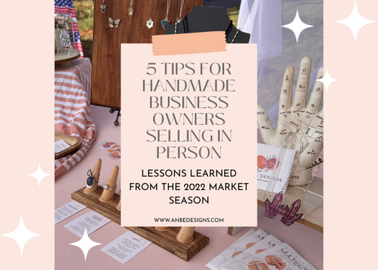 5 Tips for Handmade Business Owners Selling in Person